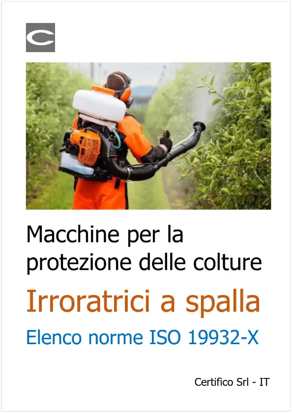 Irroratrici a spalla / Elenco norme ISO 19932-X Irroratrici a spalla / Elenco norme ISO 19932-X